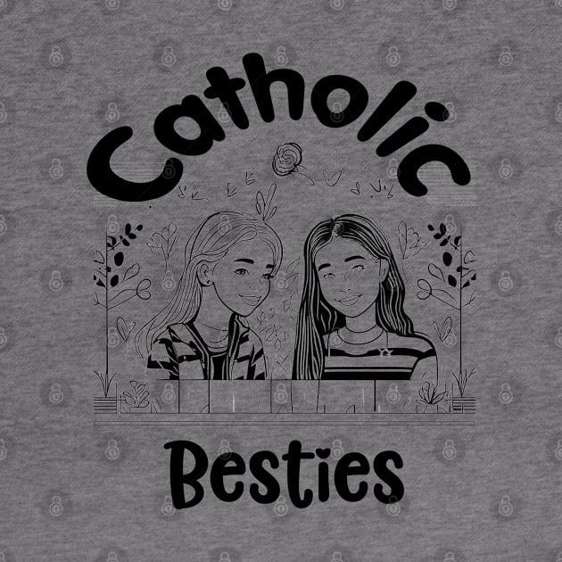 Two Catholic best friends by Praiseworthy Essentials